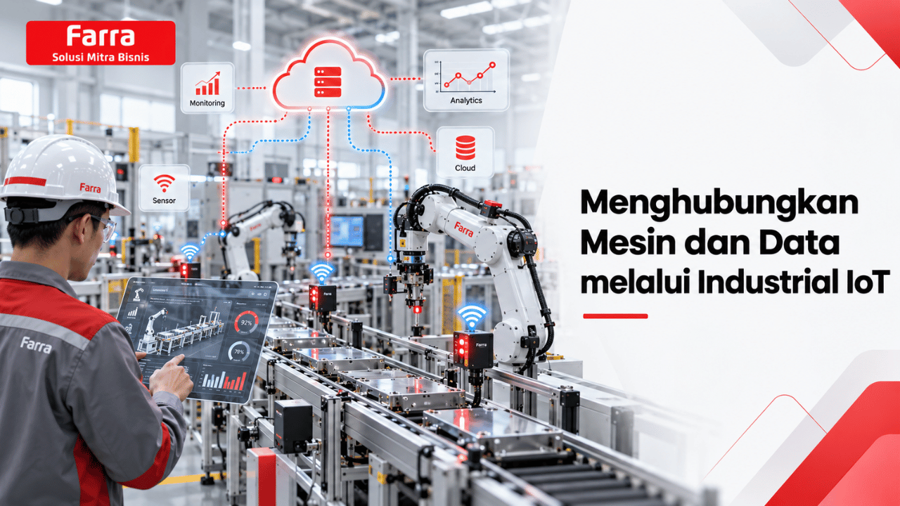 Menghubungkan mesin dan data melalui Industrial IoT